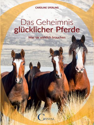 cover image of Das Geheimnis glücklicher Pferde